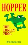 Hopper The Lonely Frog: An Adoption Story For Children