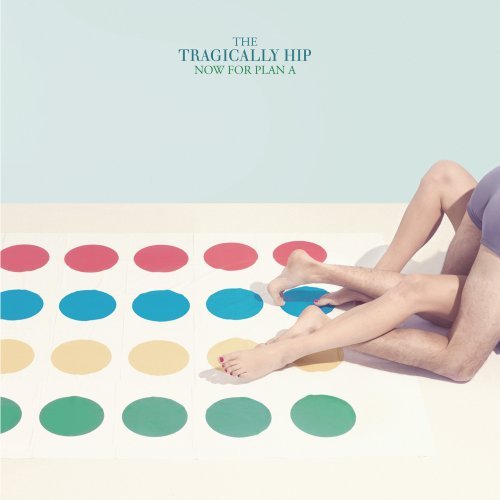The Tragically Hip-Now For Plan A-2012-C4 Download