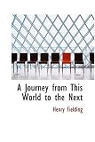 A Journey from This World to the Next