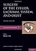 Surgery of the Eyelid, Lacrimal System, and Orbit (Ophthalmology Monograph Series)