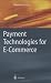 Payment Technologies for E-Commerce