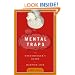 Mental Traps: The Overthinker's Guide to a Happier Life