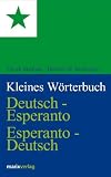 Kleines Wörterbuch. Deutsch-Esperanto / Esperanto-Deutsch