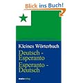 Kleines W�rterbuch. Deutsch-Esperanto / Esperanto-Deutsch