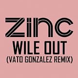 Wile Out (Vato Gonzalez Remix)