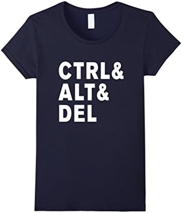 Women's CTRL & ALT & DEL Shirt Funny Geeky Tee Small Navy