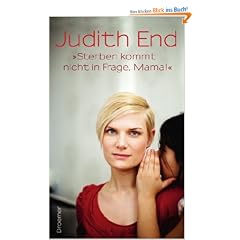 Sterben kommt nicht in Frage, Mama!"