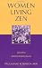 Women Living Zen: Japanese Soto Buddhist Nuns