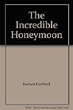 The incredible honeymoon