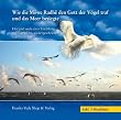 Wie die M�we Radh� den Gott der V�gel traf und das Meer besiegte: H�rbuch mit 3 Musiktiteln