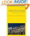 Cuba Travel Guide - What To See & Do In 2012