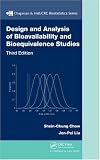 Design and Analysis of Bioavailability and Bioequivalence Studies, Third Edition (Chapman and Hall Crc Biostatistics Series)