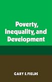 Poverty, Inequality, and Development