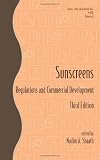 Sunscreens: Regulations and Commercial Development, Third Edition (Cosmetic Science and Technology)