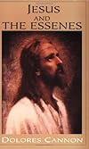 Jesus and the Essenes: Fresh Insights into Christ's Ministry and the Dead Sea Scrolls