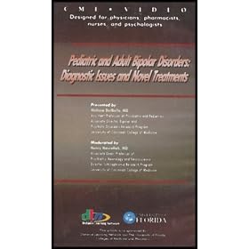 Pediatric and Adult Bipolar Disorders - Diagnostic Issues and Novel Treatments [VHS Video & Study Guide]