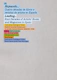 Leafing: Four Decades of Books and Publications of Spanish Artists