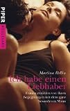 Ich habe einen Liebhaber: Frauen erz�hlen von ihren Begegnungen mit dem ganz besonderen Mann
