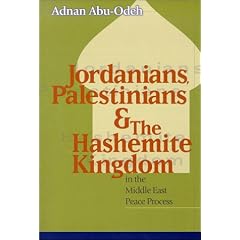 Jordanians, Palestinians, and the Hashemite Kingdom in the Middle East Peace Process