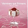 Verrines qui friment