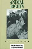 Animal Rights (Contemporary World Issues)