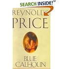 Blue Calhoun by  Reynolds Price