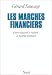 Les Marchés financiers - Entre hasard et raison : Le Facteur humain Les Marchés financiers - Entre hasard et raison : Le Facteur humain