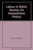 Labour in British society : an interpretative history