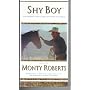 Shy Boy: The Horse That Came in From the Wild