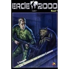 Erde 2000, Bd.7 : Die H�ndler des ewigen Lebens