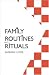 Family Routines and Rituals (Current Perspectives in Psychology)