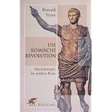 Die R�mische Revolution. Machtk�mpfe im antiken Rom.von "Ronald Syme"