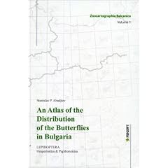 An Atlas of the Distribution of the Butterflies in Bulgaria. Zoocartographia Balcanica volume 1 (Pensoft Series Faunistica 22)