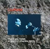 Thank you Satan (En Public � l'Alhambra 1961)