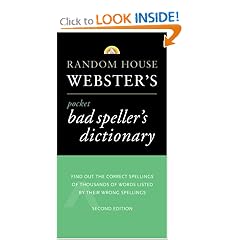 Random House Webster's Pocket Bad Speller's Dictionary: Second Edition (Pocket Reference Guides)
