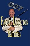 007 Exotic Location; Bahamas