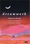 Dreamwork: Using Your Dreams as the Way to Self-discovery and Personal Development
