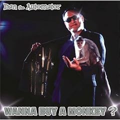 Wanna Buy a Monkey: Mixed By Dan the Automator