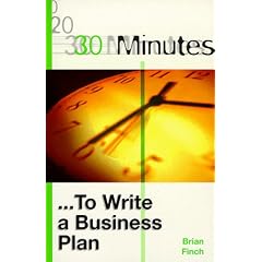 30 Minutes to Write a Business Plan (30 minutes series)