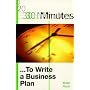 30 Minutes to Write a Business Plan (30 minutes series)