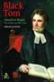 Black Tom: Arnold of Rugby: The Myth and the Man