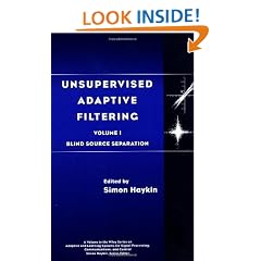 Unervised Adaptive Filtering, Blind Source Separation