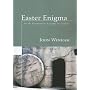 Easter Enigma: Are the Resurrection Accounts in Conflict?