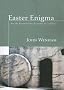 Easter Enigma: Are the Resurrection Accounts in Conflict?