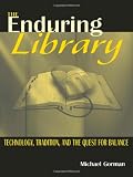The Enduring Library