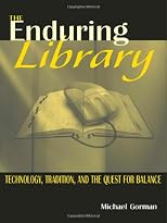 The Enduring Library