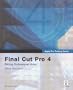 Apple Pro Training Series: Final Cut Pro 4