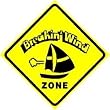 BREAKIN' WIND ZONE sail boat race joke sign