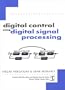 Digital Control Using Digital Signal Processing