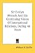 Sir Evelyn Wrench and His Continuing Vision of International Relations, During 40 Years